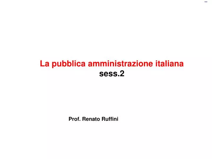 la pubblica amministrazione italiana sess 2