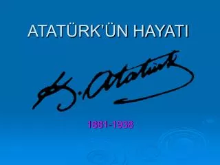 atat rk n hayati