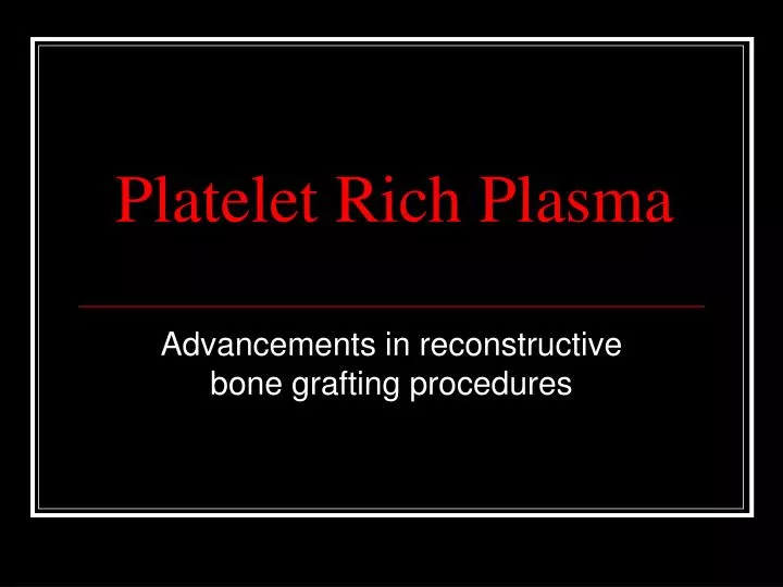 platelet rich plasma