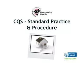 CQS - Standard Practice &amp; Procedure