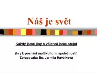 n je sv t