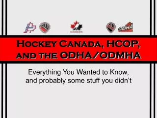 Hockey Canada, HCOP, and the ODHA/ODMHA
