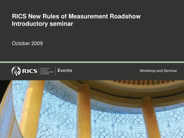 rics new rules of measurement roadshow introductory seminar