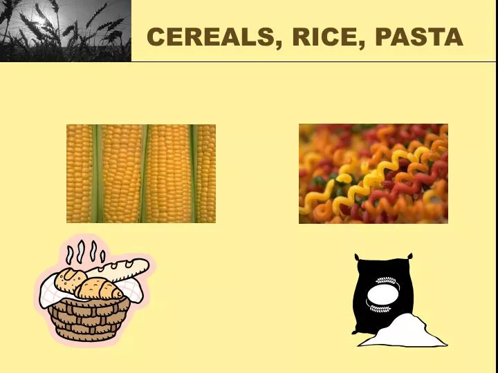 cereals rice pasta