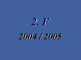 2 f 2004 2005