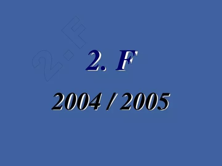 2 f 2004 2005