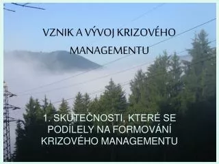 vznik a v voj krizov ho managementu