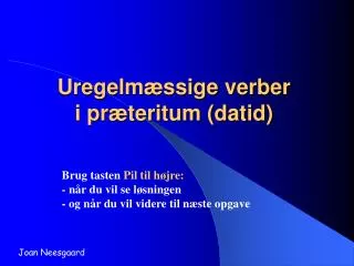 uregelm ssige verber i pr teritum datid