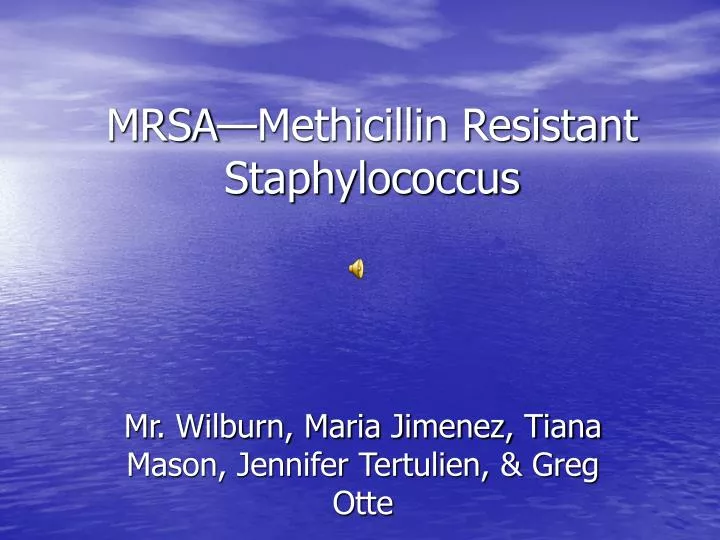 mrsa methicillin resistant staphylococcus