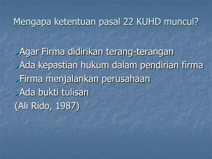 mengapa ketentuan pasal 22 kuhd muncul