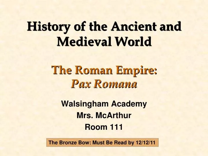 history of the ancient and medieval world the roman empire pax romana