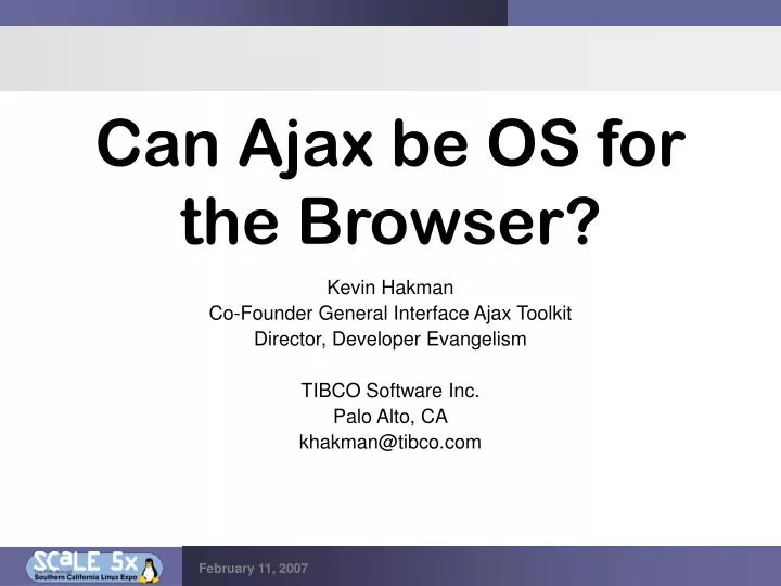 can ajax be os for the browser
