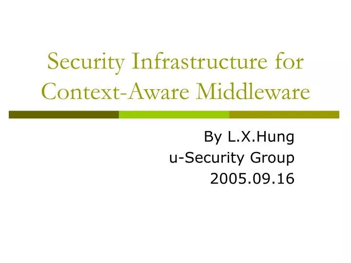 security infrastructure for context aware middleware