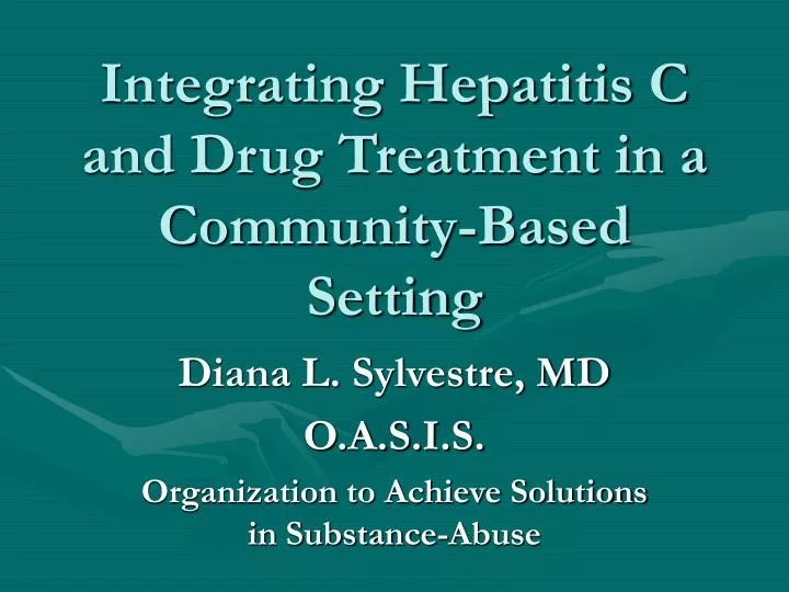 integrating hepatitis c and drug treatment in a community based setting