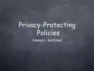 Privacy-Protecting Policies