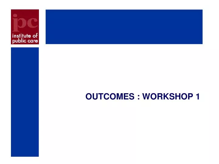 outcomes workshop 1