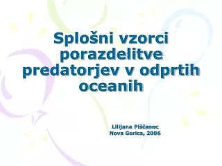 splo ni vzorci porazdelitve predatorjev v odprtih oceanih