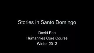 Stories in Santo Domingo