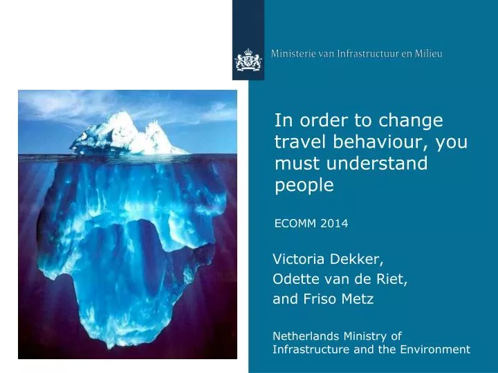 in order to change travel behaviour you must understand people ecomm 2014