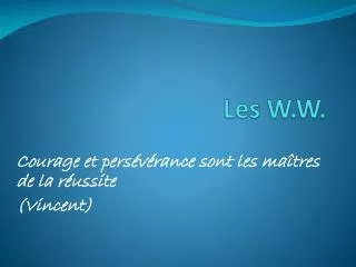 les w w
