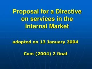 Proposal for a Directive on services in the Internal Market