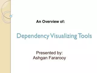 Dependency Visualizing Tools