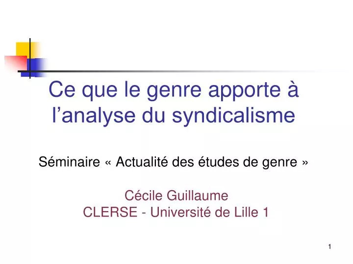 ce que le genre apporte l analyse du syndicalisme s minaire actualit des tudes de genre