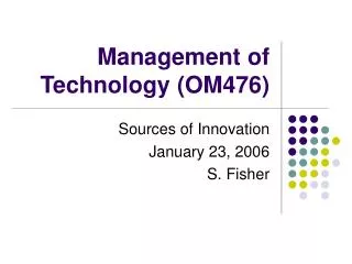 Management of Technology (OM476)