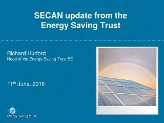 SECAN update from the Energy Saving Trust