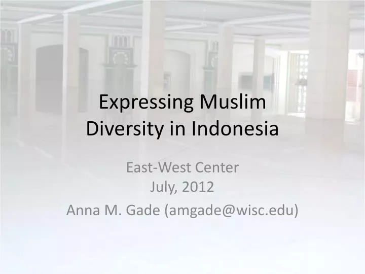 expressing muslim diversity in indonesia