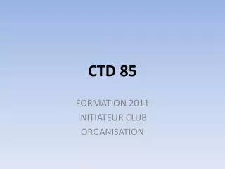ctd 85