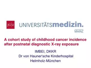 A cohort study of childhood cancer incidence after postnatal diagnostic X-ray exposure
