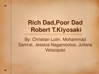 Rich Dad,Poor Dad Robert T.Kiyosaki