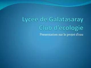 lyc e de galatasaray club d ecologie