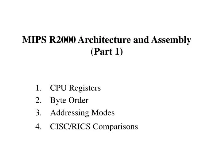 mips r2000 architecture and assembly part 1