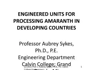 ENGINEERED UNITS FOR PROCESSING AMARANTH IN DEVELOPING COUNTRIES