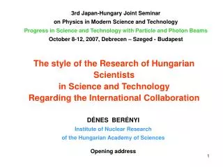 3rd Japan-Hungary Joint Seminar on Physics in Modern Science and Technology