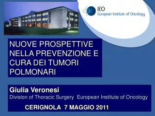 Giulia Veronesi Division of Thoracic Surgery European Institute of Oncology