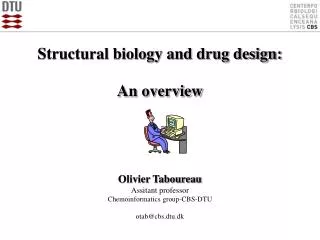 Structural biology and drug design: An overview