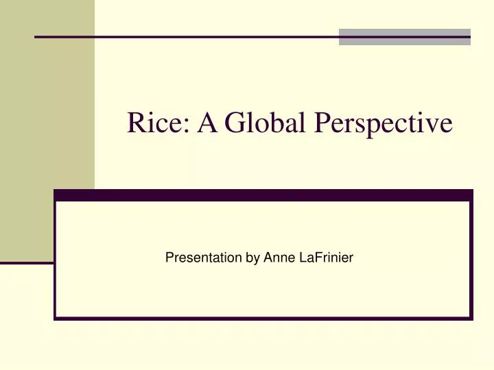 rice a global perspective