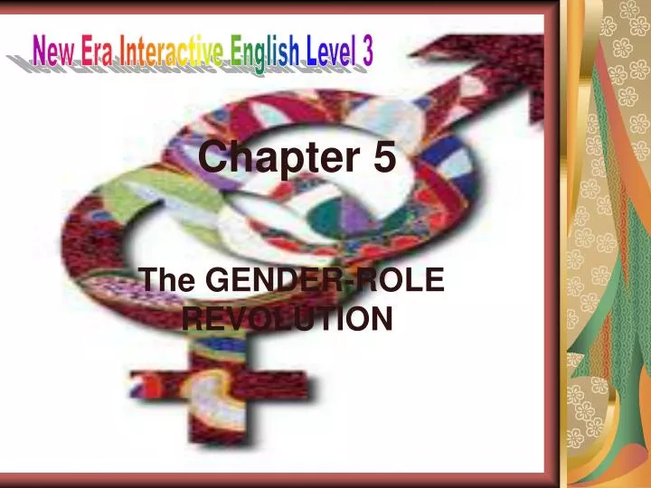chapter 5 the gender role revolution