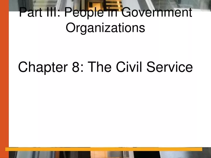part iii people in government organizations
