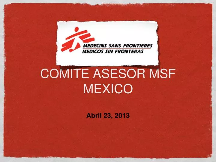 comite asesor msf mexico abril 23 2013