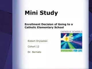 Mini Study Enrollment Decision of Going to a Catholic Elementary School