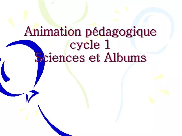 animation p dagogique cycle 1 sciences et albums