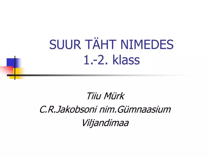 suur t ht nimedes 1 2 klass