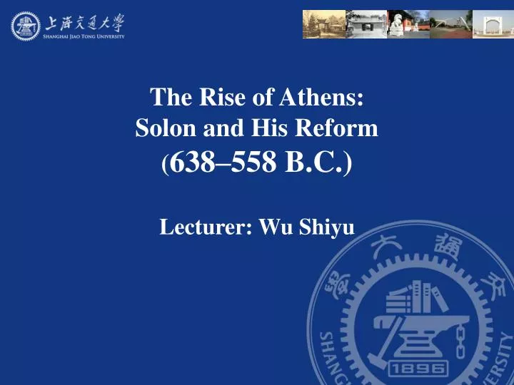 the rise of athens solon and his reform 638 558 b c