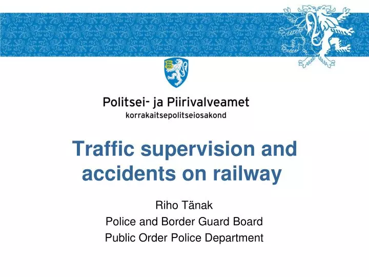 traffic supervision and accidents on railway