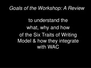 Goals of the Workshop: A Review