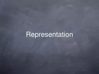 Representation